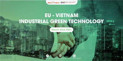 EU – VIETNAM INDUSTRIAL GREEN MANUFACTURING TECHNOLOGY